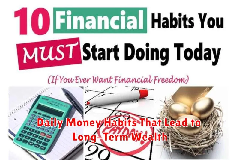 Daily Money Habits That Lead to Long-Term Wealth