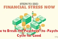 How to Break the Paycheck-to-Paycheck Cycle for Good