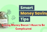 Saving Money Doesn’t Have to Be Complicated